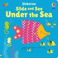 Cover: Slide and See Under the Sea - Usborne Publishing Ltd