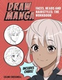 Bild: Draw Manga Faces, Heads and Hairstyles: The Workbook - Search Press Ltd