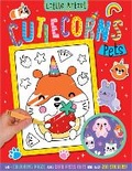 Cover: Little Artist Cutiecorns Pets Colouring Book - Make Believe Ideas