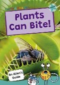 Cover: Plants Can Bite! - Maverick Arts Publishing