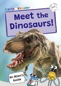 Cover: Meet the Dinosaurs! - Maverick Arts Publishing