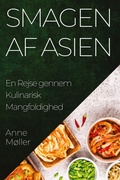 Cover: Smagen af Asien - Anne Moller