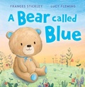 Cover: A Bear Called Blue - Andersen Press Ltd