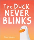 Cover: The Duck Never Blinks - Andersen Press Ltd