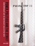 Cover: Power, Politics and the Street - Lund Humphries Publishers Ltd