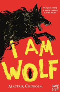 Enlarge image Cover: I Am Wolf - Nosy Crow Ltd