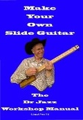 Cover: Make Your Own Slide Guitar - Clinical Press Ltd