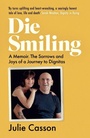 Cover: Die Smiling - Haythorp Books