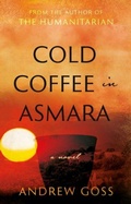 Cover: Cold Coffee in Asmara - The Book Guild Ltd