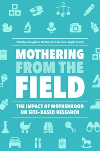 Enlarge image Cover: Mothering from the Field - Rutgers University Press