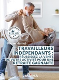 Cover: Travailleurs ind&eacute;pendants : r&eacute;ussissez la vente de votre activit&eacute; pour une retraite gagnante - Maxima