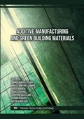 Cover: Additive Manufacturing and Green Building Materials - Trans Tech Publications Ltd