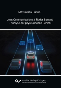 Abbildung von: Joint Commuication & Radar Sensing - Analyse der physikalischen Schicht - Cuvillier Verlag