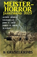 Cover: Meisterhorror Jahresband 2023: 8 Gruselkrimis - Uksak E-Books