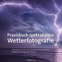 Abbildung von: Praxisbuch spektakuläre Wetterfotografie - dpunkt