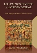 Cover: Los Pactos Divinos y el Orden Moral - Teologia Para Vivir