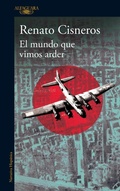 Cover: El mundo que vimos arder / The World We Saw Burn - Alfaguara