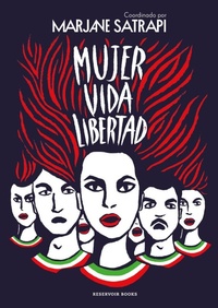 Abbildung von: Mujer, Vida, Libertad / Woman, Life, Freedom - Reservoir Books