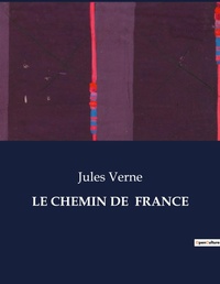 Abbildung von: Le Chemin de France - Culturea