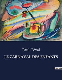 Abbildung von: Le Carnaval Des Enfants - Culturea