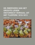 Cover: de Zwervers Van Het Groote Leger Historisch Verhaal Uit Het Tijdperk 1810-1813 - Rarebooksclub.com