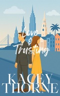 Cover: Love and Trusting (Healing Hearts, #2) - Kacey Thorne
