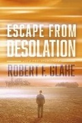 Cover: Escape From Desolation - Bookbaby