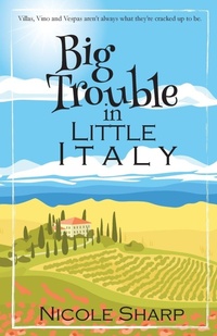 Enlarge image Cover: Big Trouble in Little Italy - Writing Moose