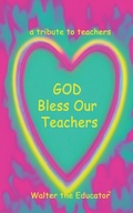Cover: GOD Bless Our Teachers - Silent King Books