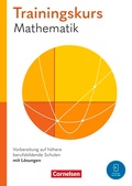 Cover: Trainingskurs Mathematik - Vorbereitung auf h&ouml;here berufsbildende Schulen - Ausgabe 2024 - Cornelsen Verlag