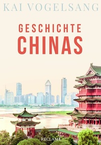 Abbildung von: Geschichte Chinas - Reclam