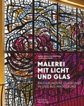 Cover: Malerei mit Licht und Glas - Deutscher Kunstverlag (DKV)