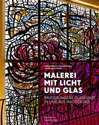 Abbildung von: Malerei mit Licht und Glas - Deutscher Kunstverlag (DKV)