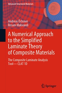Enlarge image Cover: A Numerical Approach to the Simplified Laminate Theory of Composite Materials - Springer