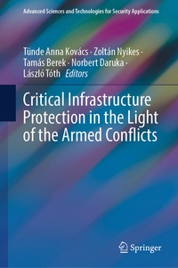 Enlarge image Cover: Critical Infrastructure Protection in the Light of the Armed Conflicts - Springer