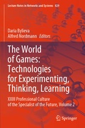 Cover: The World of Games: Technologies for Experimenting, Thinking, Learning - Springer