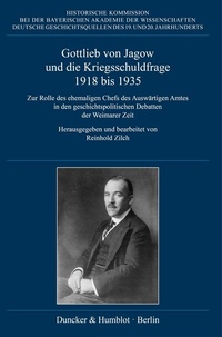 Abbildung von: Gottlieb von Jagow und die Kriegsschuldfrage 1918 bis 1935. - fibre