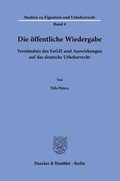 Cover: Die &ouml;ffentliche Wiedergabe. - Duncker & Humblot