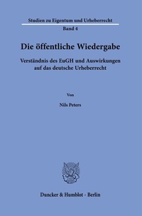 Abbildung von: Die öffentliche Wiedergabe. - Duncker & Humblot