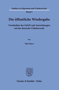 Abbildung von: Die öffentliche Wiedergabe. - Duncker & Humblot