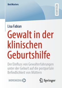 Abbildung von: Gewalt in der klinischen Geburtshilfe - Springer