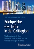 Cover: Erfolgreiche Gesch&auml;fte in der Golfregion - Springer Gabler