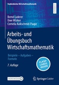 Cover: Arbeits- und &Uuml;bungsbuch Wirtschaftsmathematik - Springer Gabler