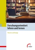 Cover: Forschungsorientiert lehren und lernen - wbv Media