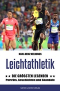 Cover: Leichtathletik: Die gr&ouml;&szlig;ten Legenden - Meyer & Meyer