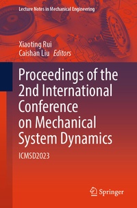 Enlarge image Cover: Proceedings of the 2nd International Conference on Mechanical System Dynamics - Springer
