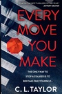 Cover: Every Move You Make - AVON, a division of HarperCollins Publishers Ltd