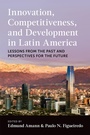 Cover: Innovation, Competitiveness, and Development in Latin America - Oxford University Press Inc