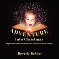 Cover: Adventure Into Christmas - Beverly Bekker