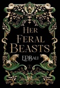 Cover: Her Feral Beasts - Blue Moon Rising